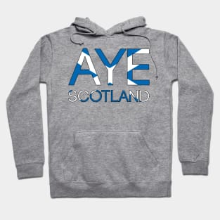 AYE SCOTLAND, Pro Scottish Independence Saltire Flag Text Slogan Hoodie